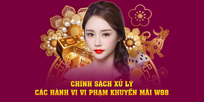 Lưu Ý Khi Nhận Khuyến Mãi W88